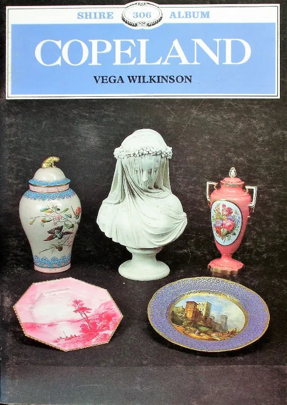 Shire Album No. 306 ~ Copeland ~ Vega Wilkinson