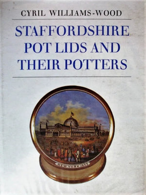 Staffordshire Pot Lids & their Potters ~ Cyril Williams-Wood