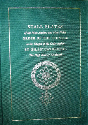 Stall Plates Order of the Thistle ~ Heraldry Society of Scotland