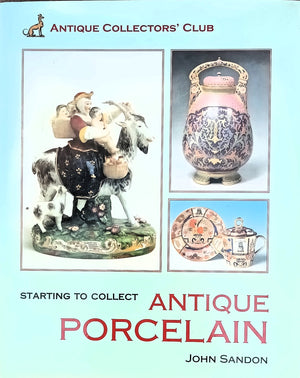 Starting to Collect Antique Porcelain