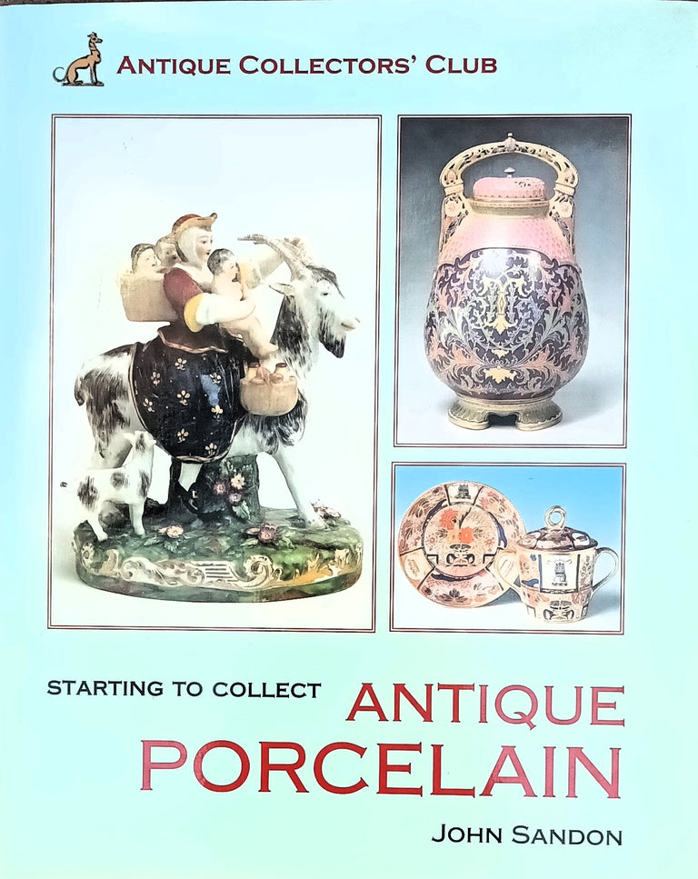 Starting to Collect Antique Porcelain