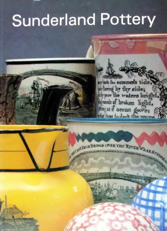 Sunderland Pottery ~ Tyne & Wear County Museums