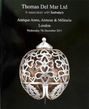 Thomas Del Mar - Sotheby's ~ Arms & Militaria ~ London ~ 07. 12. 2011