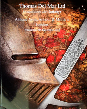 Thomas Del Mar - Sotheby's ~ Arms & Militaria ~ London ~ 08. 12. 2010
