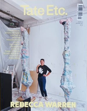 Tate Etc. ~  Issue No. 41 ~ Autumn 2017