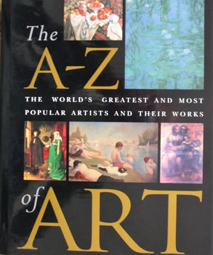 The A - Z of Art ~ Nicola Hodge & Libby Anson