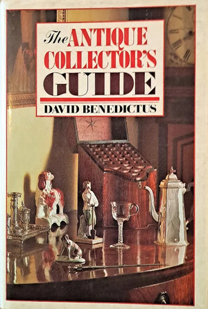 The Antique Collector's Guide ~ David Benedictus