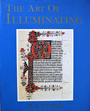 The Art of Illuminating ~ Tymms & Wyatt