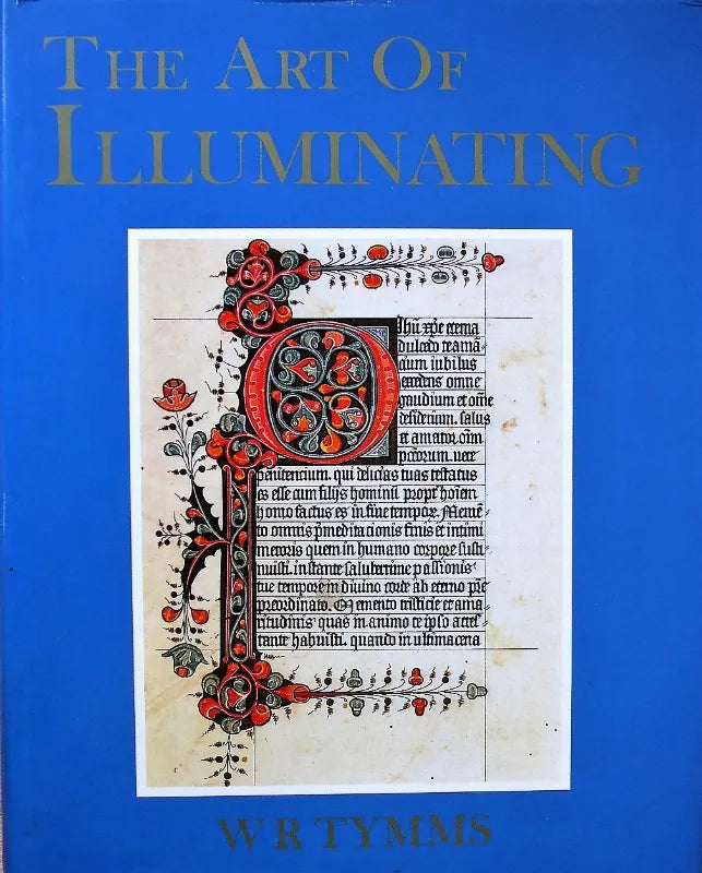 The Art of Illuminating ~ Tymms & Wyatt