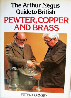 Arthur Negus Guide to British Pewter, Copper & Brass