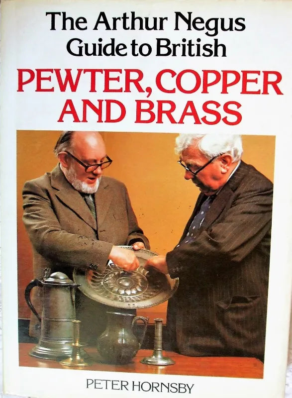 Arthur Negus Guide to British Pewter, Copper & Brass