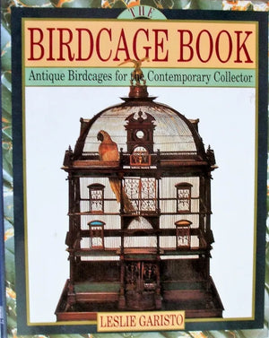 The Birdcage Book ~ Leslie Garisto