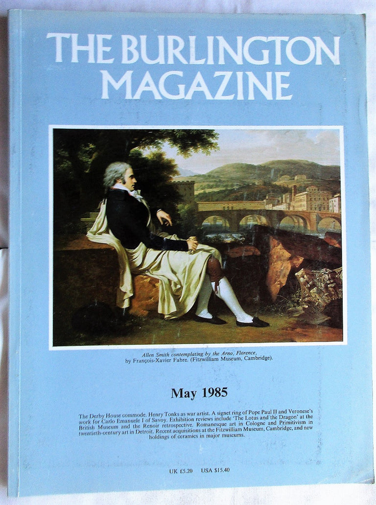 The Burlington Magazine ~ Vol. CXXVII ~ No. 986 ~ May 1985