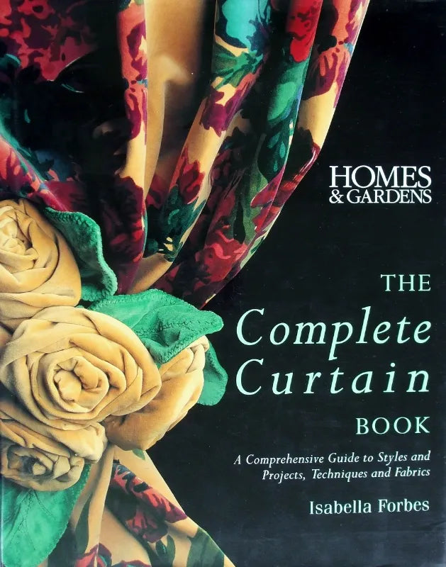 The Complete Curtain Book ~ Isabella Forbes