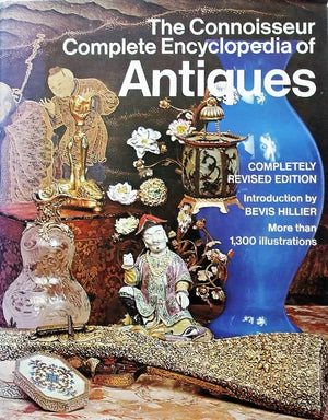 The Connoisseur Complete Encyclopaedia of Antiques ~ 1975 Edition