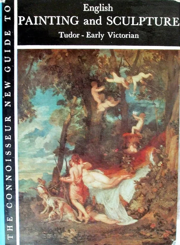 English Painting & Sculpture  Tudor to Early Victorian  Connoisseur