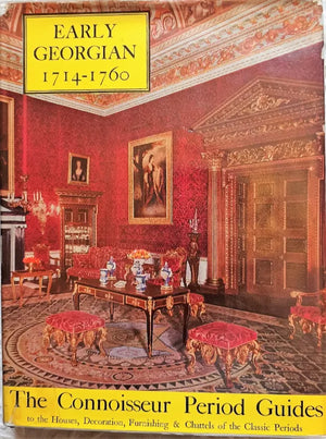 The Connoisseur Period Guides Early Georgian 1714 1760