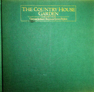 The Country House Garden ~ Gervase Jackson-Stops & James Pipkin