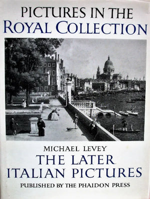 The Later Italian Pictures in the Collection of H.M. The Queen