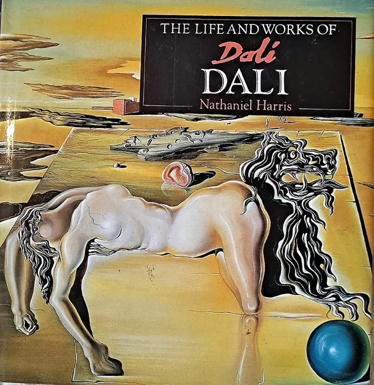 The Life & Works of Dali ~ Nathaniel Harris