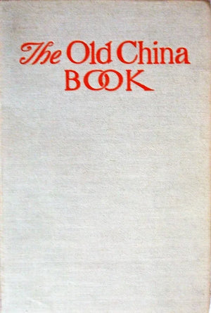 The Old China Book ~ N. Hudson Moore