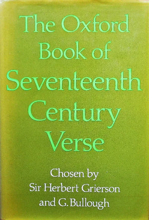 The Oxford Book of 17th Century Verse ~ Grierson & Bullough