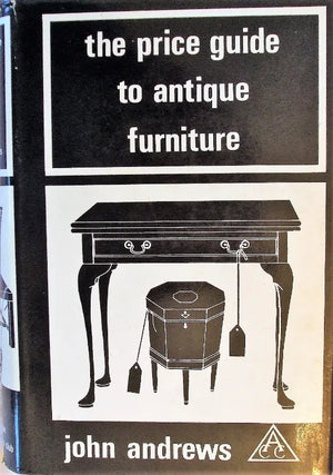The Price Guide to Antique Furniture ~ I ~ John Andrews