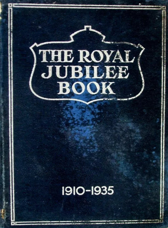 The Royal Jubilee Book 1910 - 1935