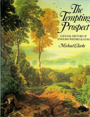 The Tempting Prospect ~ English Watercolours ~ Michael Clarke