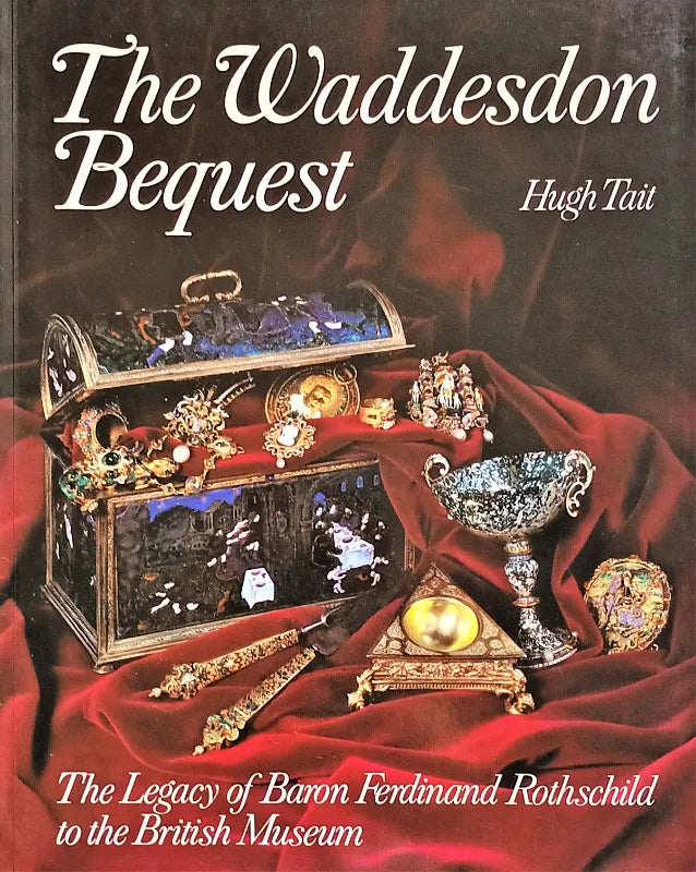 The Waddesdon Bequest ~ Hugh Tait