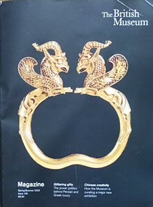 The British Museum Magazine ~ Issue No. 105 ~ Spring / Summer 2023