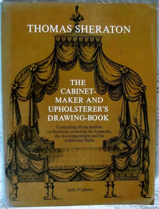 The Cabinet-Maker & Upholsterer's Drawing Book ~ Thomas Sheraton