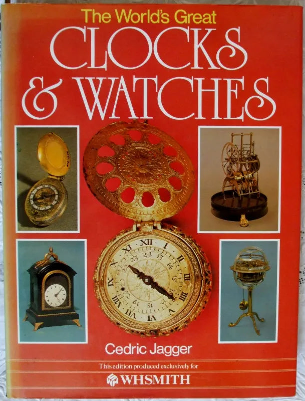 The World's Great Clocks and Watches ~ Cedric Jagger