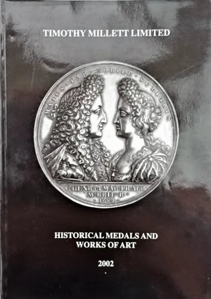 Historical Medals and Works of Art ~ 2002 ~ Timothy Millett
