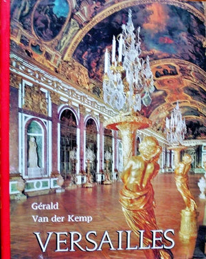 Versailles ~ Gerald Van der Kemp