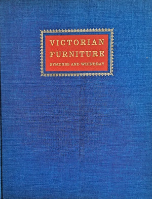 Victorian Furniture ~ R.W. Symonds & B.B. Whineray