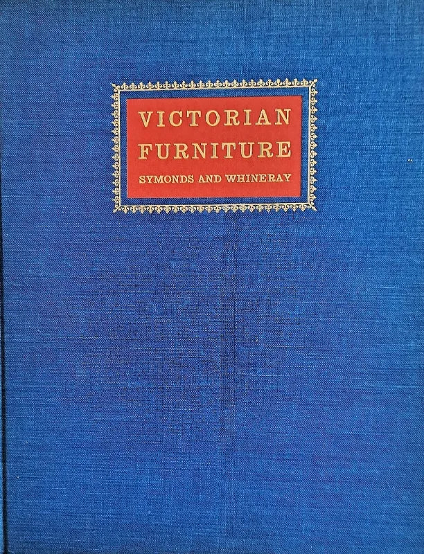 Victorian Furniture ~ R.W. Symonds & B.B. Whineray
