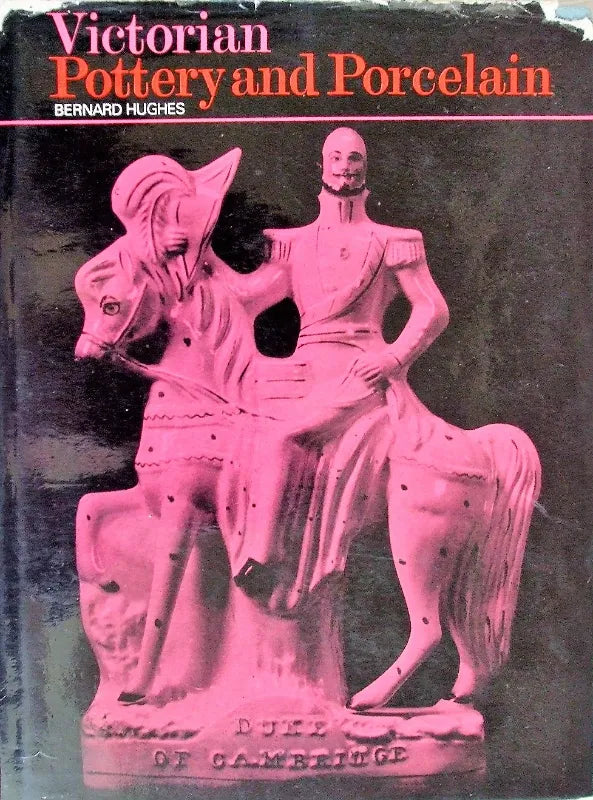 Victorian Pottery & Porcelain ~ G. Bernard Hughes