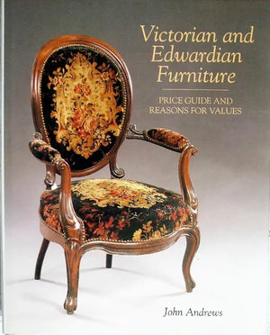 The Price Guide to Victorian & Edwardian Furniture ~ John Andrews