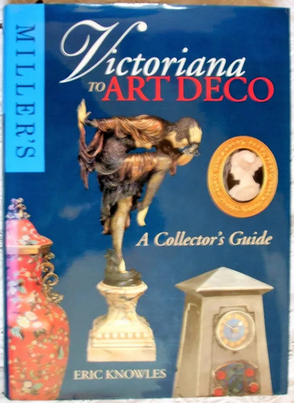 Victoriana to Art Deco ~ Eric Knowles