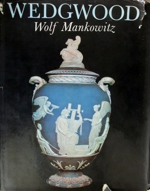 Wedgwood ~ Wolf Mankowitz