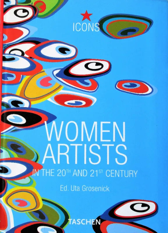 Women Artists in the 20th & 21st Century ~ Uta Grosenick